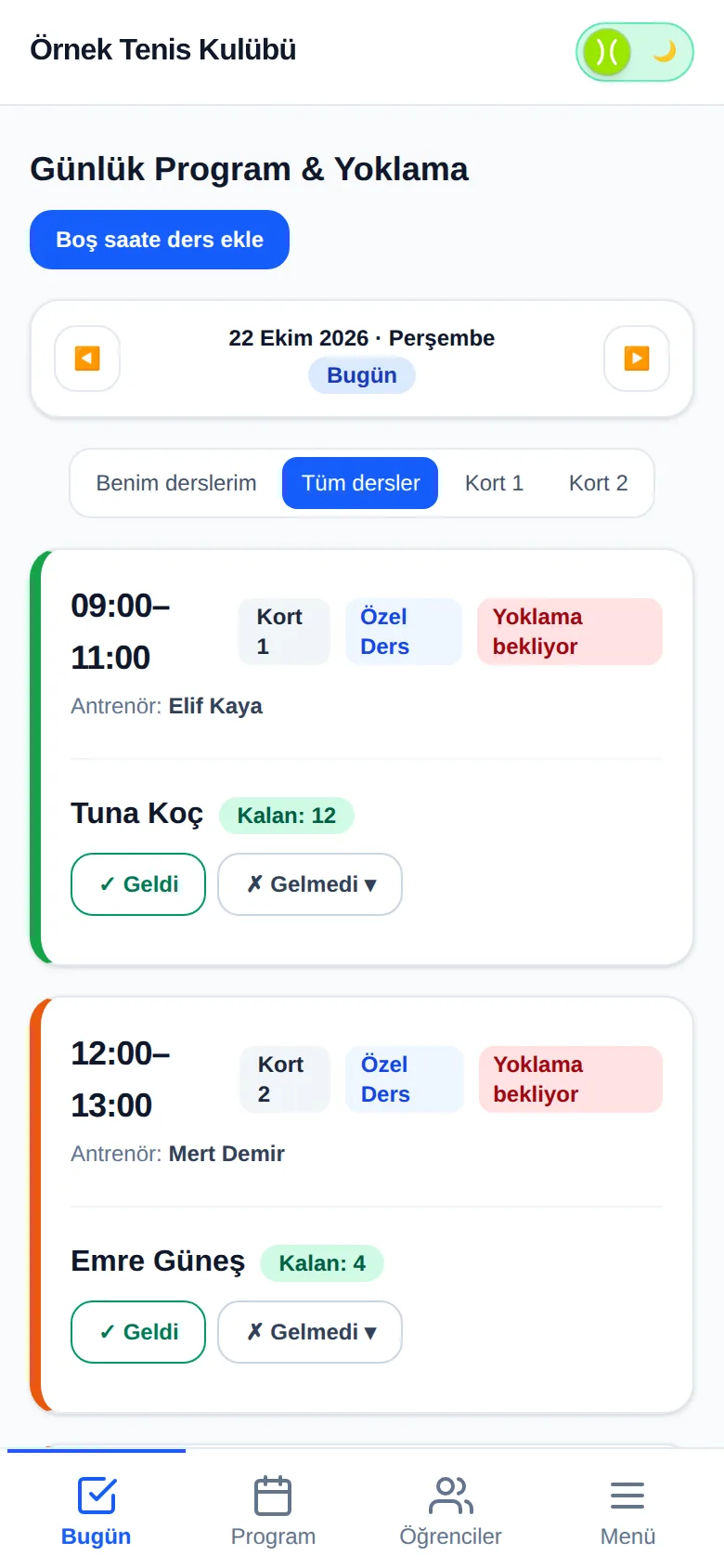 Telefonda Bugün ekranı: günün dersleri, her öğrenci için Geldi ve Gelmedi butonları ve kalan ders rozetleri